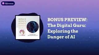 IndoctriNation - BONUS PREVIEW: The Digital Guru: Exploring the Danger of AI