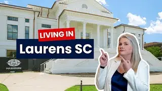 Must know things about Laurens SC | Moving to Laurens South Carolina