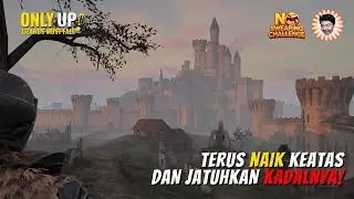 PLIS SAMPE PUNCAK PLIS | ONLY UP: LIZARD'S MUST FALL GAMEPLAY #2