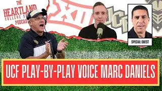 UCF Knights Play-by-Play Broadcaster Marc Daniels on Big 12 Transition
