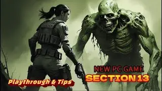 Section 13 -  NEW PC GAME  (Playthrough Multiplayer, Filled With Challenges And Excitement)