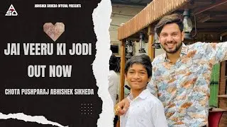 Jai Veeru Ki Jodi | chota pushparaj | Abhishek Sikheda | Harendar Nagar | @chotapushparaj0707