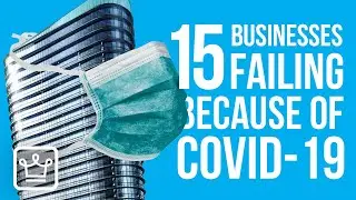 15 Businesses that are FAILING because of the Coronavirus