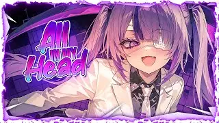 Nightcore - All In My Head (Lyrics)