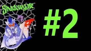 Mystery And More Death | Shadowgate Part 2
