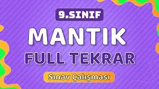 Mantık FULL TEKRAR | 9.Sınıf Matematik 1.Dönem 1.Yazılı Çalışması