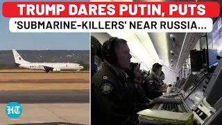 Trump Puts 'Submarine-Killers' Near Russia: Daring Putin As Russia Ignores Ukraine Peace Deadline?