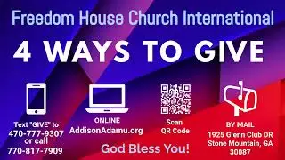 Freedom House Church International 10am Sunday Service with Prophet Addison Adamu