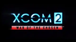 Управление гневом [2] | XCOM 2 (legendary difficulty)