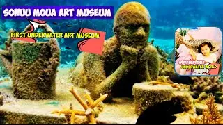 SONUU MOUA Art Museum the first underwater art museum  || Mysterious Underwater World