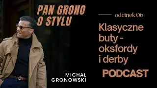 Klasyczne męskie obuwie - oksfordy i derby - Pan Grono o Stylu #6
