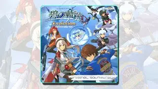 The Legend of Heroes: Ao no Kiseki Evolution OP - Aoki Negai (英雄伝説 碧の軌跡 Evolution - 碧き願い) 영웅전설 벽의궤적