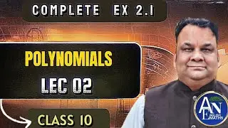 Class 10-Maths, Chapter -2, Polynomials.    Ex.1.1 complete, Ashish Nigam igam maths and English.