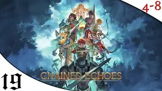 Let's Play Chained Echoes (Part 19) [4-8Live]