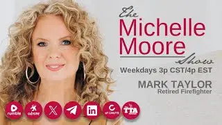 'Capitol Tunnels, Jesus In History Books...' Mark Taylor: The Michelle Moore Show (Oct 27, 2025)