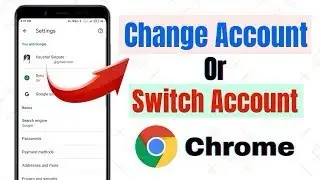 How to Change or Switch Accounts in Chrome Browser |Chrome browser Par Account kasay Change karay