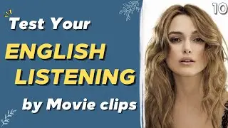 Improve Your Listening Skills by Movie Clips, Listen Better in Movies With these simple practice.