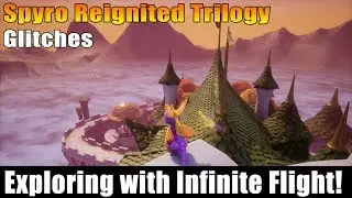 Spyro Reignited Trilogy - Exploring with Infinite Flight!