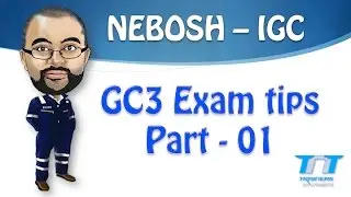 NEBOSH GC3 / IGC3 Exam tips - Part 01 [Archived]