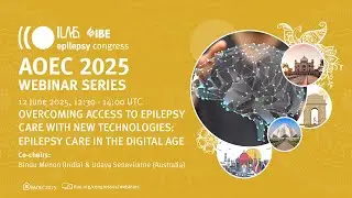 AOEC Webinar Series: Overcoming access to epilepsy care with new technologies