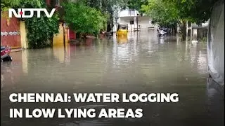 Roads Waterlogged, Rain Water Enters Homes Amid Heavy Rain In Chennai