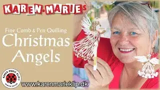 Quilling Christmas Angels | Karen-Marie Klip & Papir