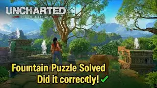 Uncharted Fountain Puzzle Solution &ndash; Full Guide