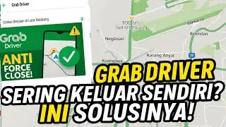 Grab Driver Keluar Sendiri? Cara Mengatasi Force Close (Grab Driver App Keeps Crashing? Fix Here!)