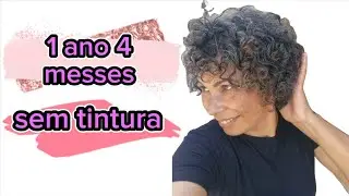 1 ANO 4 MESSES SEM TINTURA CABELOS GRISALHOS