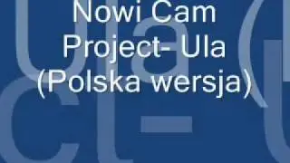 Nowi Cam Project- Ula