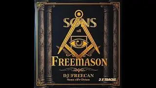 SONS OF FREEMASON By DJFREECAN