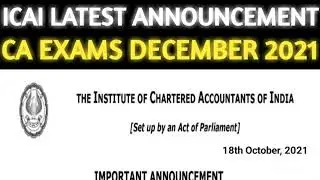 ICAI Latest  Announcement | CA Exam December 2021 | CA Exam Answers | CA Exam Update | CA Exam