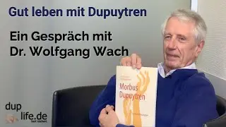 Zu Gast: Dr. Wolfgang Wach, Vorsitzender der Deutschen Dupuytren-Gesellschaft #gutlebenmitdupuytren