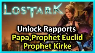 Unlock Rapports Papa,Prophet Euclid,Prophet Kirke - Lost Ark