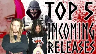 Top 5 Incoming Releases 2017