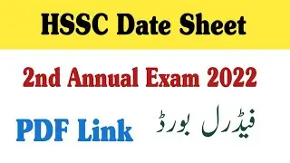 Date Sheet HSSC 2nd Annual Exam 2022 Fbise | HSSC 2nd annual date sheet 2022 | Federal Board |
