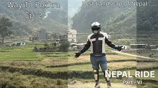 Ep: 2|Kathmandu To Pokhra |Part- VI |Nepal Ride |4states & 1country 3000 k.m by bike| #cdthetraveler