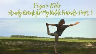 Kiddo Yoga Part 3 | Study Break Yoga for Kids | Lemon Balm Yoga | Melissa Hughey