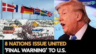 8 Nations Issue United &lsquo;FINAL Warning&rsquo; To The U.S. Over Greenland| Denmark On Alert