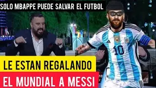 👊 ALVARO MORALES SEÑALA QUE EL MUNDIAL ESTA ARREGLADO PARA ARGENTINA 🇦🇷 | MESSI SOLO MARCA DE PENAL
