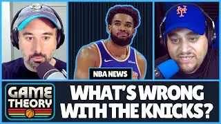 New York Knicks: In Trouble or Midseason Slump? | What Trade Makes Sense? | Game Theory Podcast
