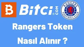 Bitci Rangers Token Nasıl Alınır ? | Rangers Fan Token &Ouml;n Satışına Nasıl Katılınır ?