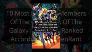 10 Most Powerful Members Of The Guardians Of The Galaxy In Comics Ranked #Shorts