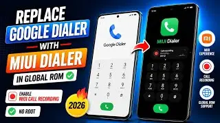 Replace Google Dialer with MIUI Dialer in Global ROM (No Root) 😱 | Enable MIUI Call Recording 2026🔥