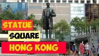The Famous Statue Square in Hong Kong / Arr Kelly Channel