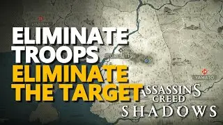 Eliminate Troops - Eliminate the target Assassin's Creed Shadows