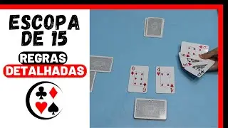 Como Jogar ESCOPA DE 15 - Jogo de Baralho ♣️♦️♠️♥️