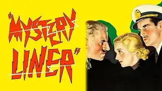 Mystery Liner (1934) &mdash; Full Movie | Noah Beery Sr., Astrid Allwyn | Mystery / Crime / Pre-Code