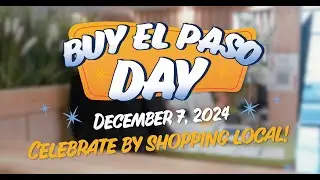 Celebrate the 5th annual Buy El Paso Day