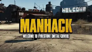 Manhack - Welcome To Fyrestone (Borderlands Metal Cover) (Official Video)